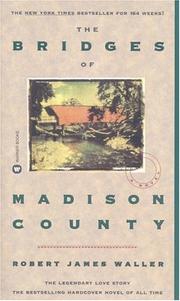 Cover of: The Bridges of Madison County by Robert James Waller
