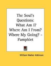 Cover of: The Soul's Questions: What Am I? Where Am I From? Where My Going? - Pamphlet