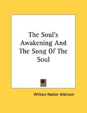 Cover of: The Soul's Awakening And The Song Of The Soul