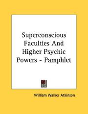Cover of: Superconscious Faculties And Higher Psychic Powers - Pamphlet