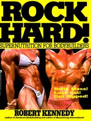 Cover of: Rock hard!: supernutrition for bodybuilders