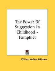 Cover of: The Power Of Suggestion In Childhood - Pamphlet