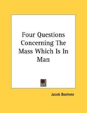 Cover of: Four Questions Concerning The Mass Which Is In Man
