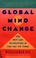 Cover of: Global mind change