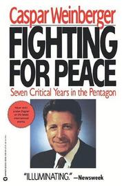 Cover of: Fighting for peace: seven critical years in the Pentagon