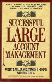 Cover of: Successful large account management by Miller, Robert B.