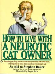 Cover of: How to live with a neurotic cat owner