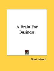 Cover of: A Brain For Business | Elbert Hubbard