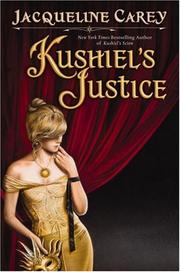 Cover of: Kushiel's Justice (Kushiel's Legacy)