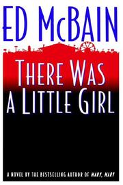 Cover of: There was a little girl by Ed McBain