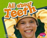 All about Teeth by Mari C. Schuh