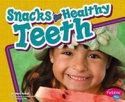 Cover of: Snacks for Healthy Teeth