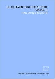 Die allgemeine Functionentheorie by Paul Du Bois-Reymond