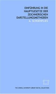 Cover of: Einführung in die Hauptgesetze der zeichnerischen Darstellungsmethoden