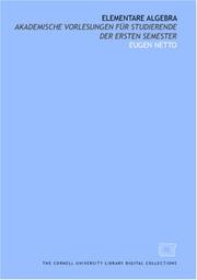 Cover of: Elementare Algebra: akademische Vorlesungen für Studierende der ersten Semester