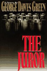 Cover of: The juror by George Dawes Green
