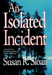Cover of: An isolated incident by Susan M. Sloan
