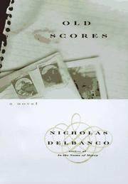 Cover of: Old scores by Nicholas Delbanco