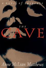 The cave by Anne McLean Matthews