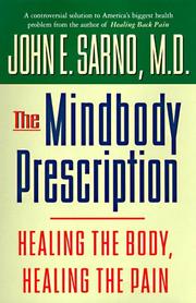 The Mindbody Prescription by John E. Sarno