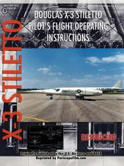 Cover of: Douglas X-3 Stiletto Pilot's Flight Operating Instructions
