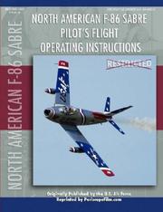 Cover of: F-86 Sabre Pilot's Flight Operating Manual