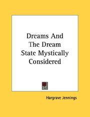 Cover of: Dreams And The Dream State Mystically Considered by Hargrave Jennings