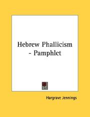 Cover of: Hebrew Phallicism - Pamphlet by Hargrave Jennings