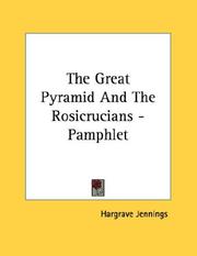 Cover of: The Great Pyramid And The Rosicrucians - Pamphlet by Hargrave Jennings
