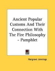 Cover of: Ancient Popular Customs And Their Connection With The Fire Philosophy - Pamphlet