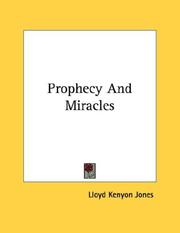 Cover of: Prophecy And Miracles | Lloyd Kenyon Jones