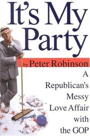 Cover of: It's My Party: A Republican's Messy Love Affair with the GOP