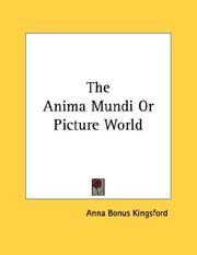 Cover of: The Anima Mundi Or Picture World