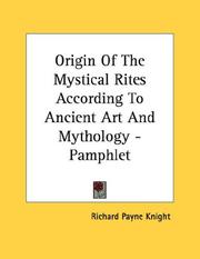 Cover of: Origin Of The Mystical Rites According To Ancient Art And Mythology - Pamphlet
