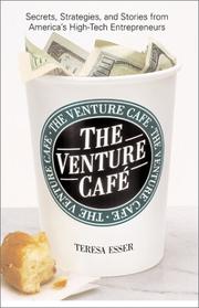 Cover of: The Venture Cafe : Secrets, Strategies, and Stories from America's High-Tech Entrepreneurs