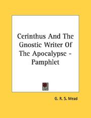Cover of: Cerinthus And The Gnostic Writer Of The Apocalypse - Pamphlet by G. R. S. Mead