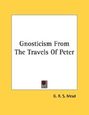 Cover of: Gnosticism From The Travels Of Peter by G. R. S. Mead