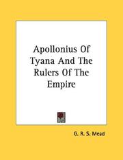 Cover of: Apollonius Of Tyana And The Rulers Of The Empire by G. R. S. Mead