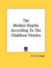 Cover of: The Mother-Depths According To The Chaldean Oracles