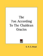 Cover of: The Æon According To The Chaldean Oracles by G. R. S. Mead