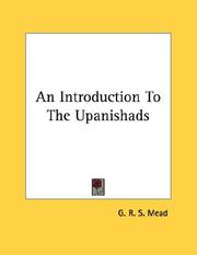 Cover of: An Introduction To The Upanishads by G. R. S. Mead