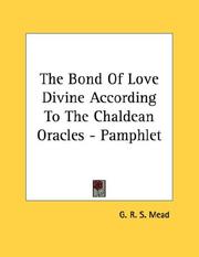 Cover of: The Bond Of Love Divine According To The Chaldean Oracles - Pamphlet