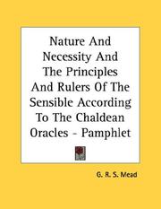 Cover of: Nature And Necessity And The Principles And Rulers Of The Sensible According To The Chaldean Oracles - Pamphlet