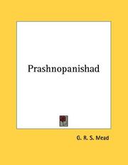 Cover of: Prashnopanishad by G. R. S. Mead