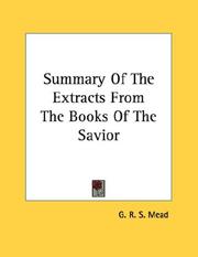 Cover of: Summary Of The Extracts From The Books Of The Savior