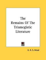 Cover of: The Remains Of The Trismegistic Literature