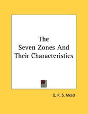 Cover of: The Seven Zones And Their Characteristics by G. R. S. Mead