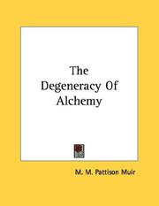 Cover of: The Degeneracy Of Alchemy