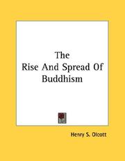 Cover of: The Rise And Spread Of Buddhism