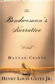 The bondwoman's narrative by Hannah Crafts